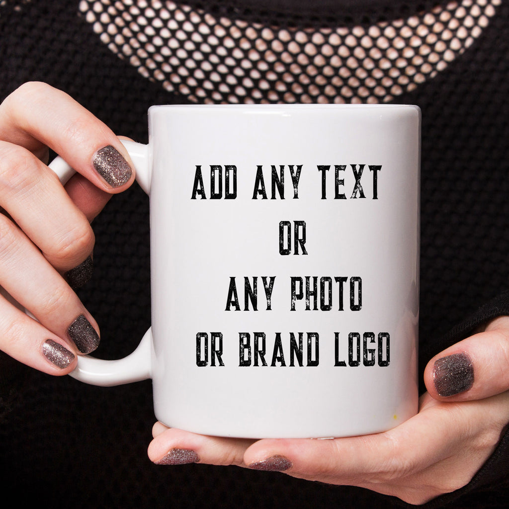 Your Text, Photo or Logo Customizable coffee mug
