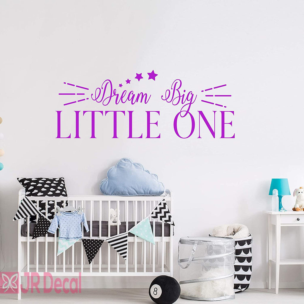 "Dream Big Little One"- Nursery Wall Quote