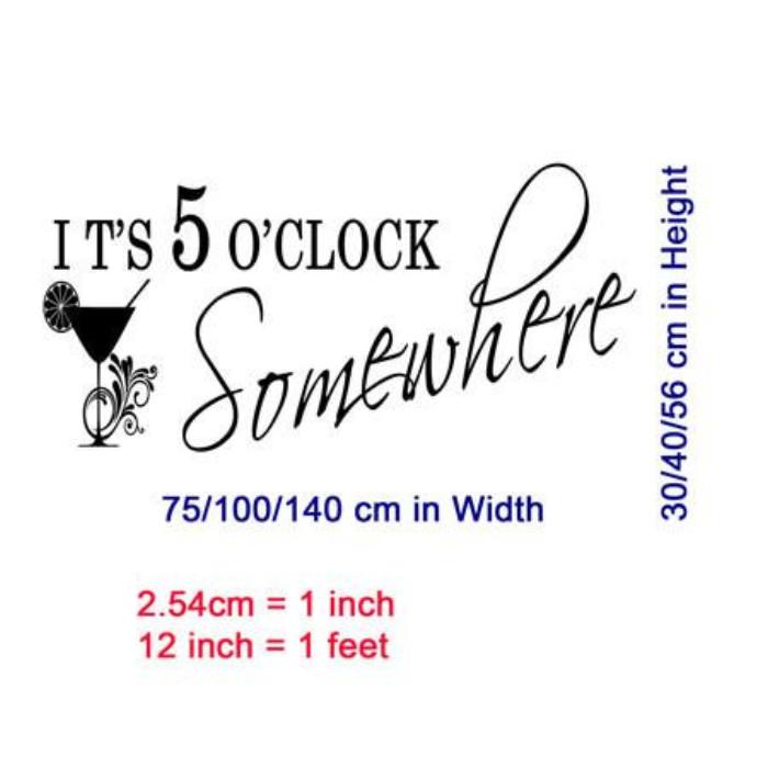 Its 5 O'Clock Somewhere - Quote wall art sticker