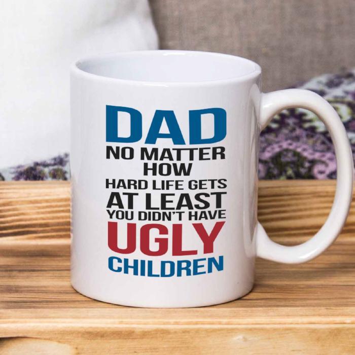 "DAD No matter how" Funny mug for Dad