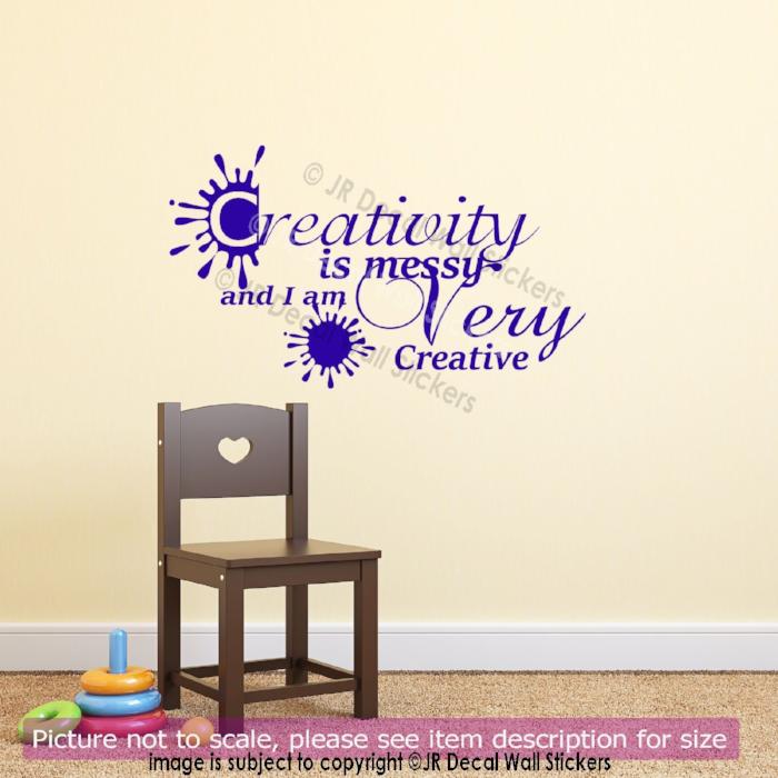 Creativity is Messy and I am Very Creative - Children's wall art