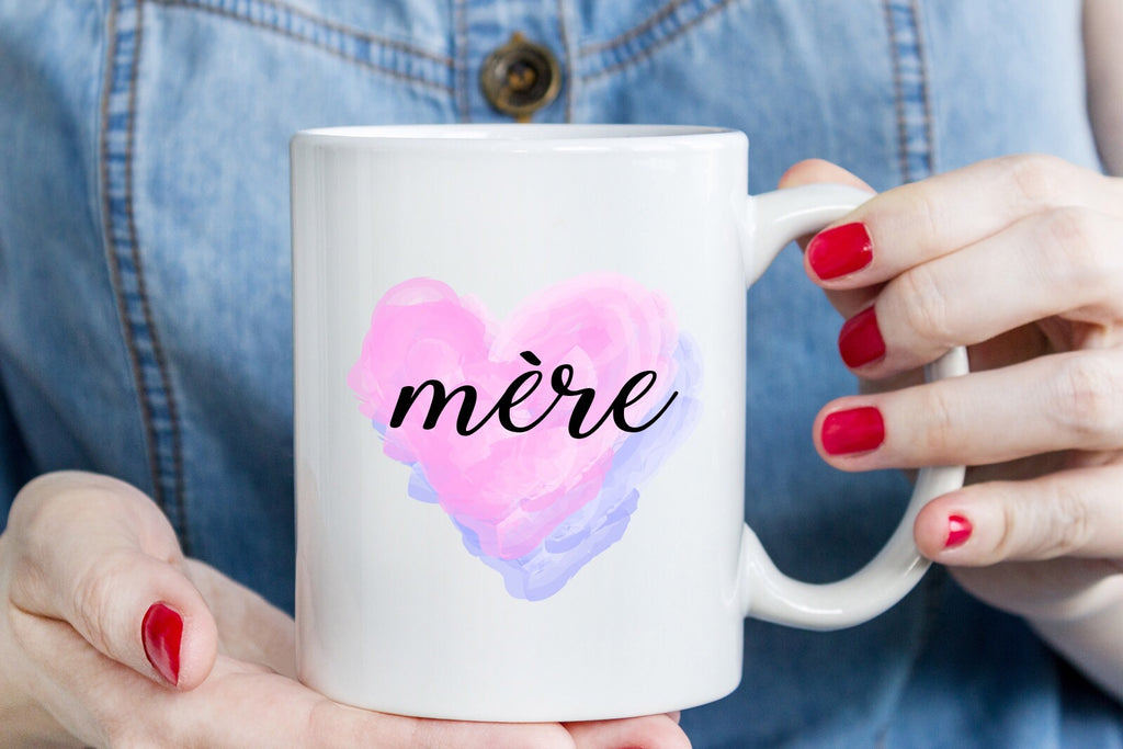 "mère"- Mom in French Mothers day mug