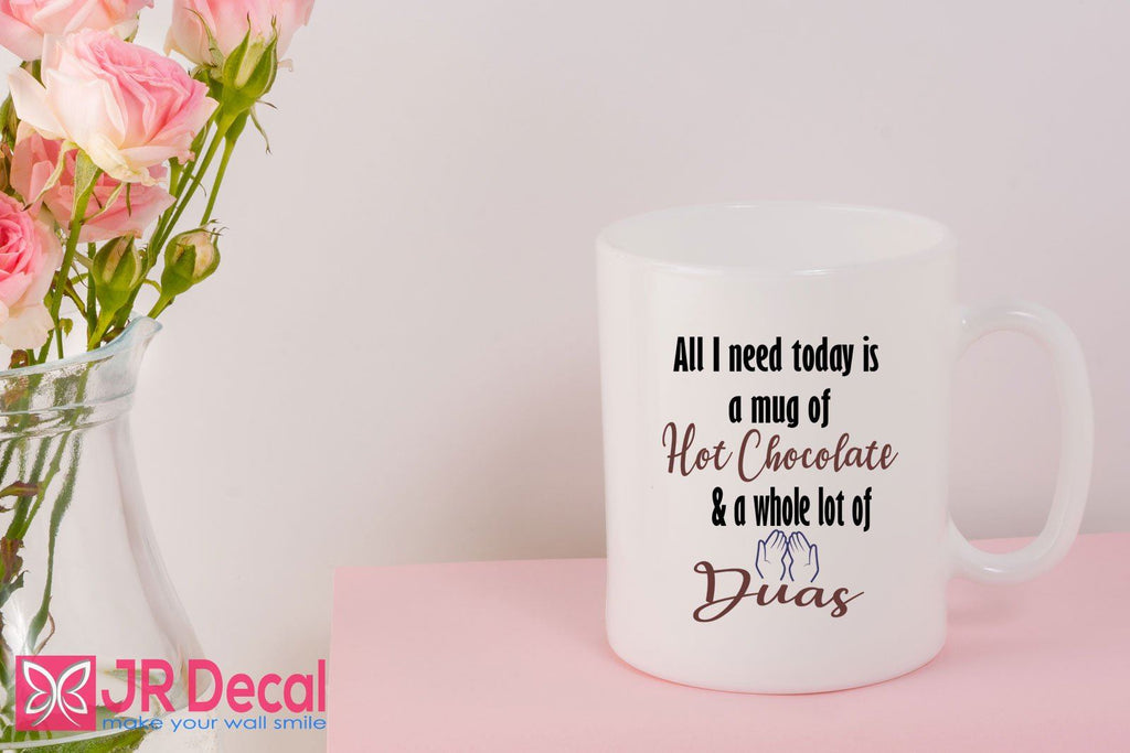 "I need a Mug of Hot Chocolate" Islamic Gift Mug