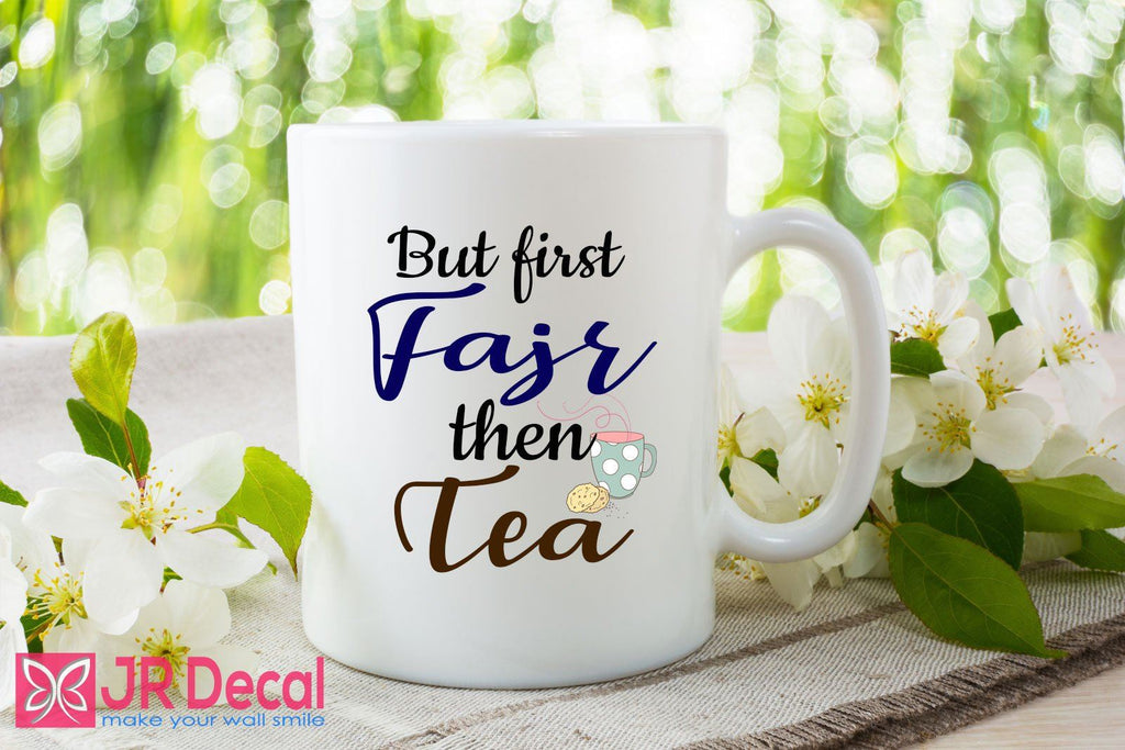 "But first Fajr then Tea" Islamic Quote Mug