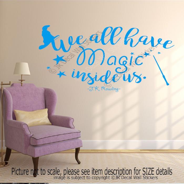 "We all have Magic inside us"-J.K. Rowling Inspirational quote wall stickers Vinyl wall decals