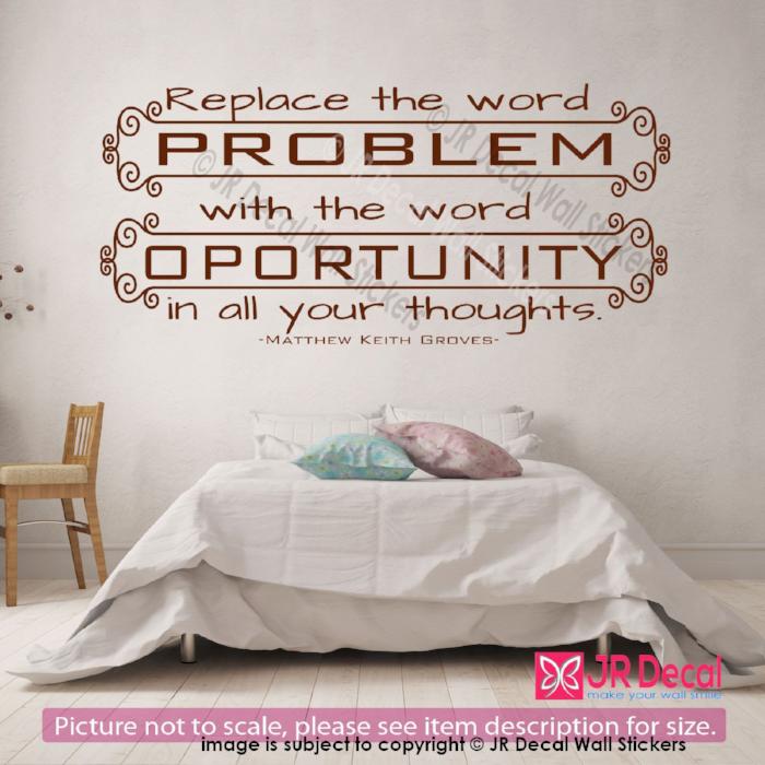 Replace problem with opportunity-M. K. Groves inspirational wall decal