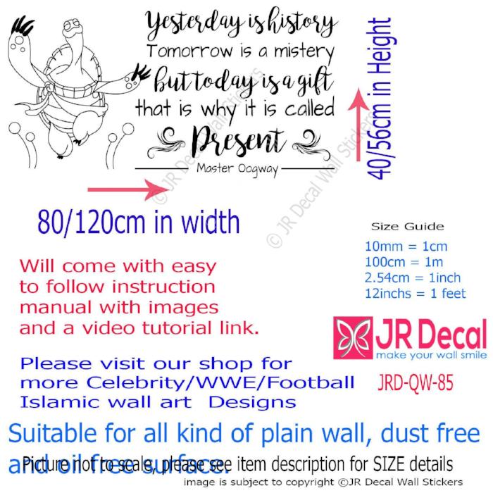 "Yesterday is history, it is called Present" -Master Oogway Inspirational quotes stickers for walls
