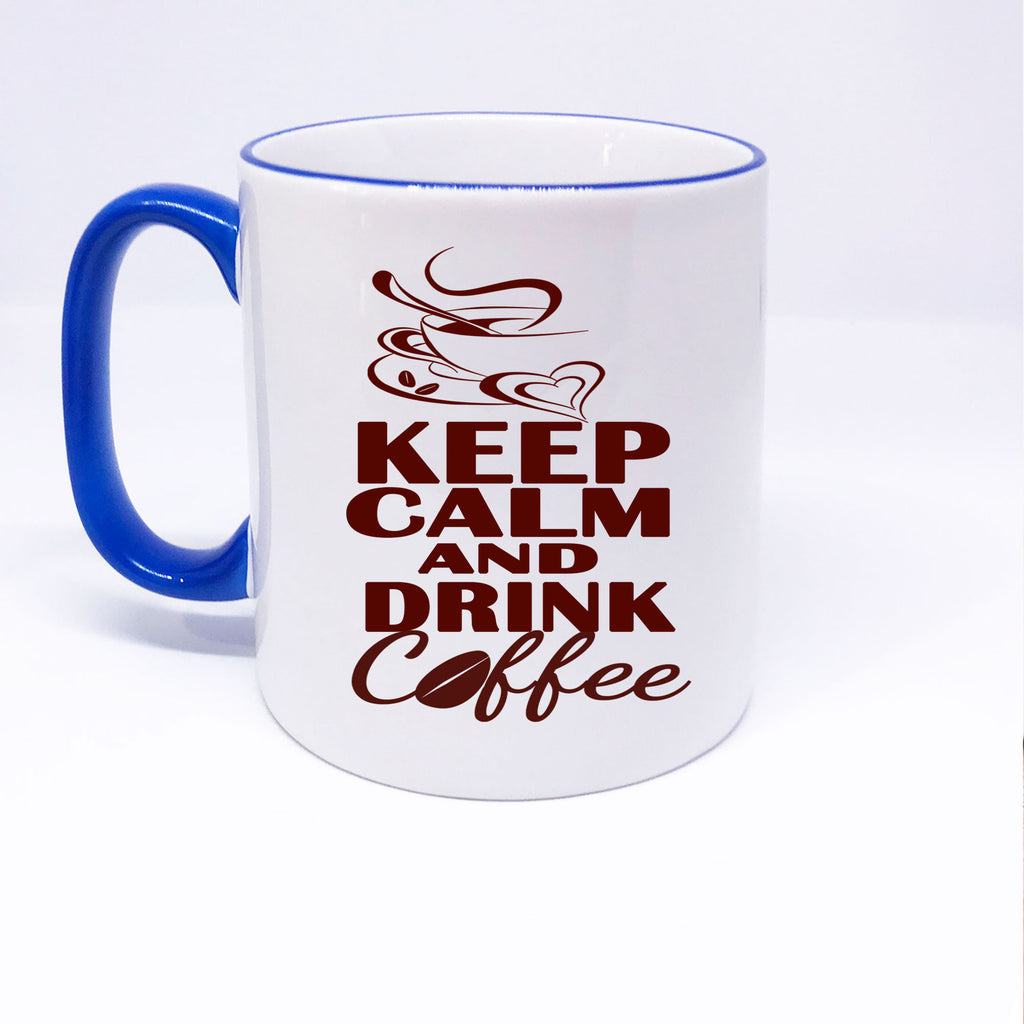 "Keep Calm and Drink Coffee" Printed Gift Mug