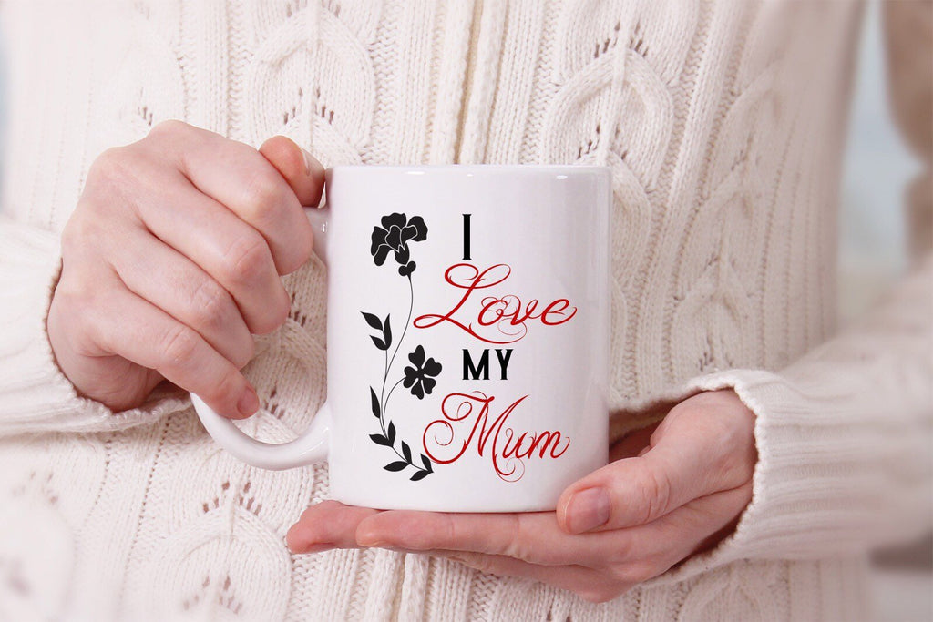 "I love you Mum"- Printed Mothers Day Mug