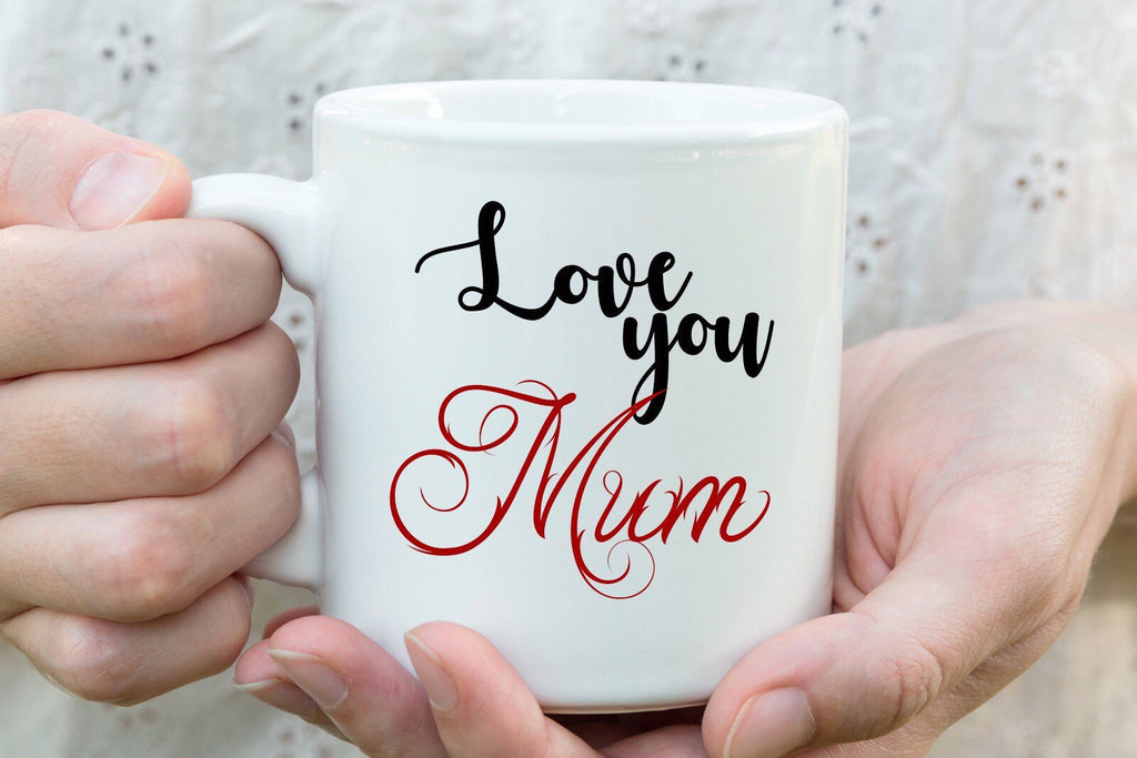 "Love you Mum" Printed Mom Mug