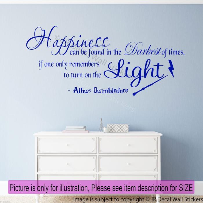 "Happiness can be found in the Darkest of Times"- inspirational wall decal