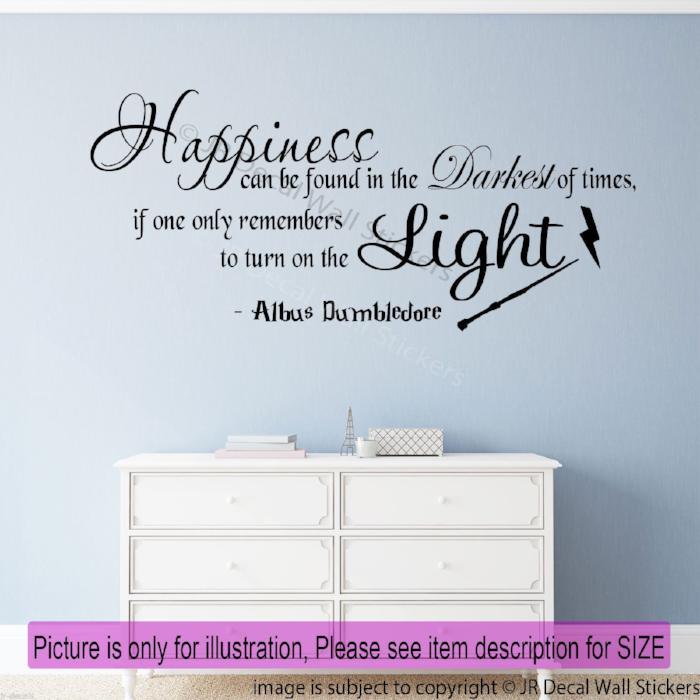 "Happiness can be found in the Darkest of Times"- inspirational wall decal