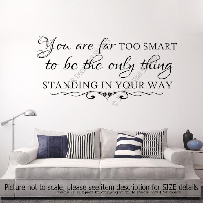 "You are far too smart"- Motivational quote wall stickers Removable vinyl wall decals