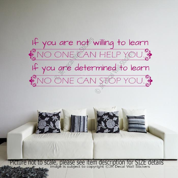 "Not willing to learn no one can help"- Motivational quote wall art Vinyl wall decals