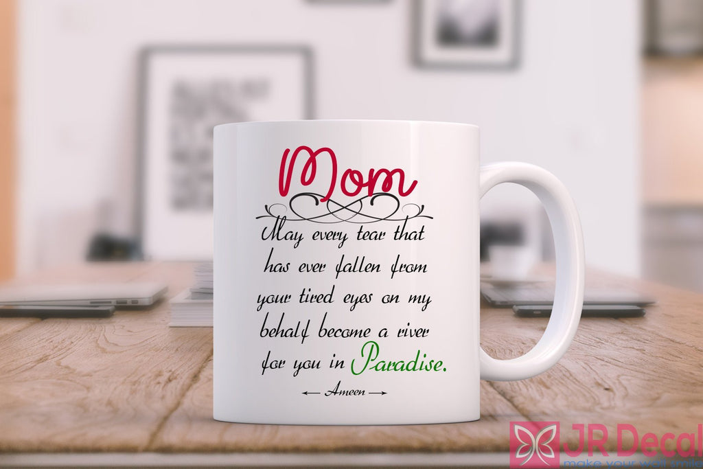 "A River for you in Paradis" Islamic Quote Mug for Mom