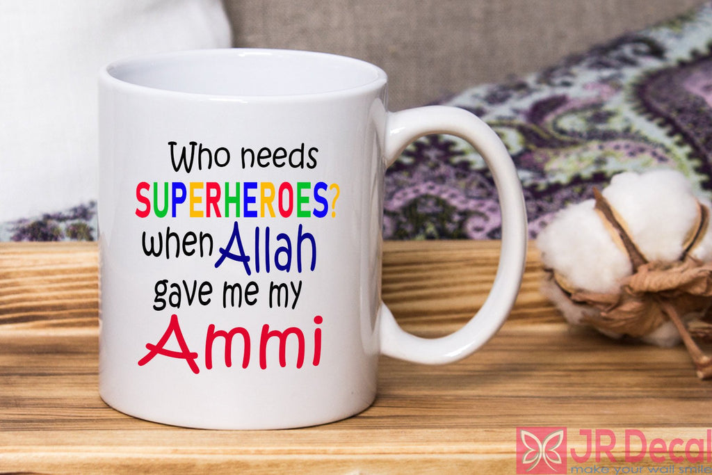 "Allah gave me my Ammi" Islamic Mom Mug