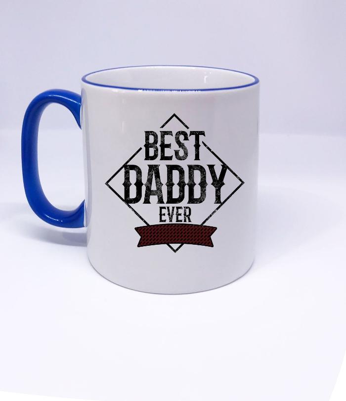 "Best DADDY Ever" Printed Mug for Dad