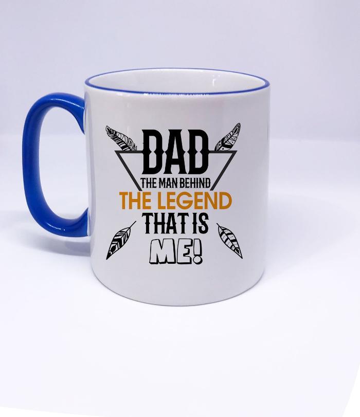"The Man Behind the Legend" Fathers Day Mug