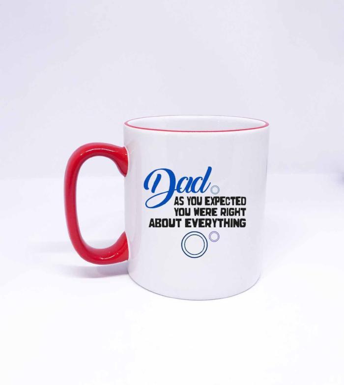 "Dad as you expected" Printed Fathers Day Mug