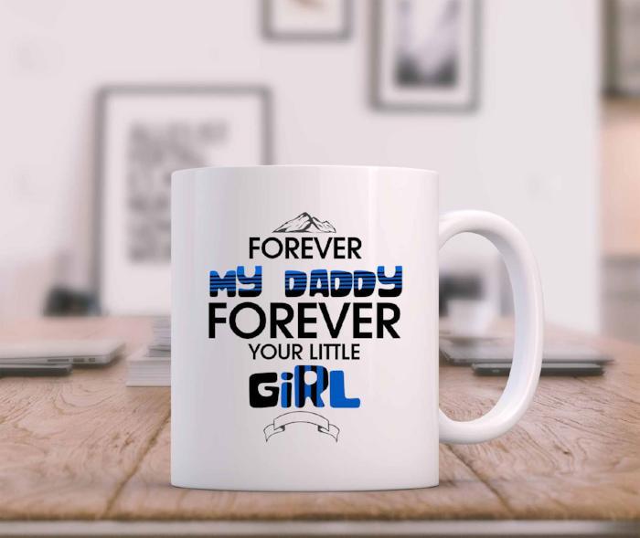 "Forever your Little Girl" Printed Mug for Dad