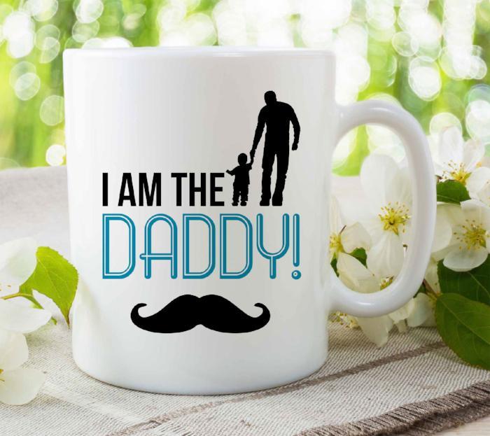 "I am the DADDY!" Funny Mug for Dad
