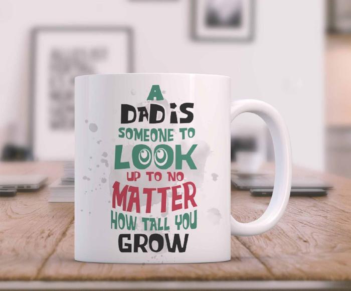 "A Dad is someone" Printed Fathers Day Mug