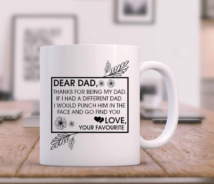 "Dear Dad Thanks for being my Dad" Quote mug for Dad