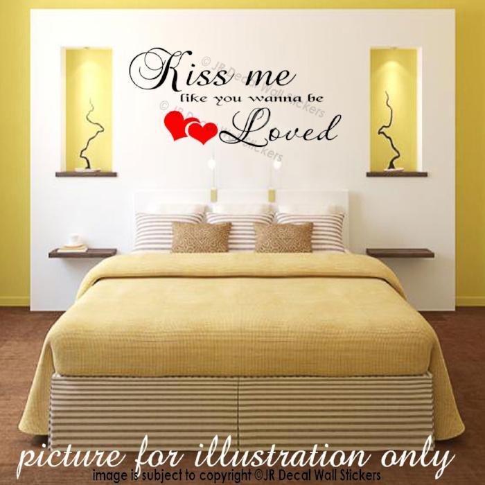 Kiss Me Like you wanna be Loved Wall Decals