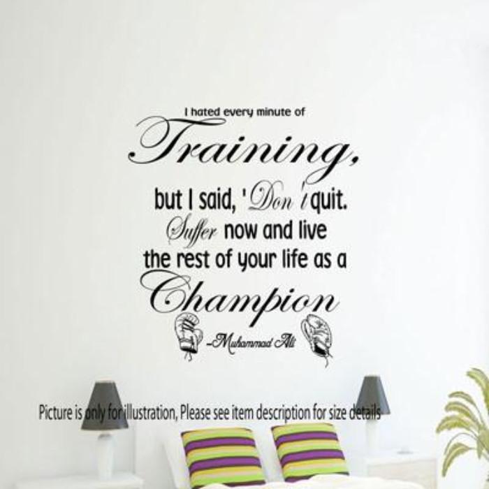Muhammad Ali Wall Art "Don't Quit. Suffer Now, Live as a Champion"  Vinyl Sticker